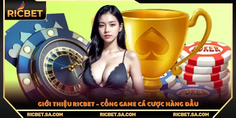 Giới thiệu Ricbet – Nền tảng giải trí cá cược trực tuyến uy tín