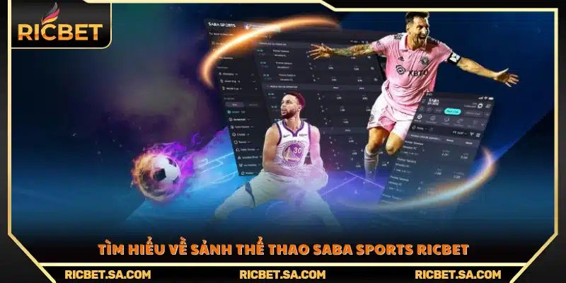 Khám phá sảnh cá cược thể thao SABA Sports Ricbet