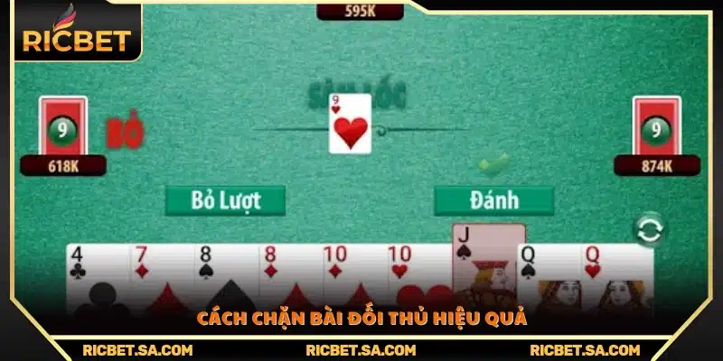 Bí quyết chặn bài thông minh